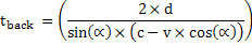 t<sub>rück</sub> = 2 * d / sin(α) / (c - v * cos(α))